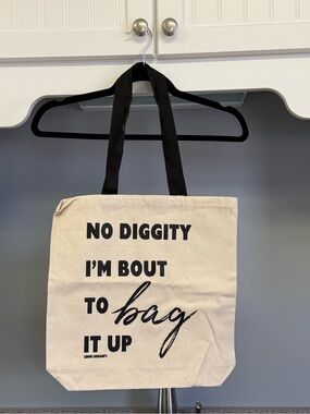 Canvas Tote Bag with 'No Diggity I'm Bout to Bag It Up'